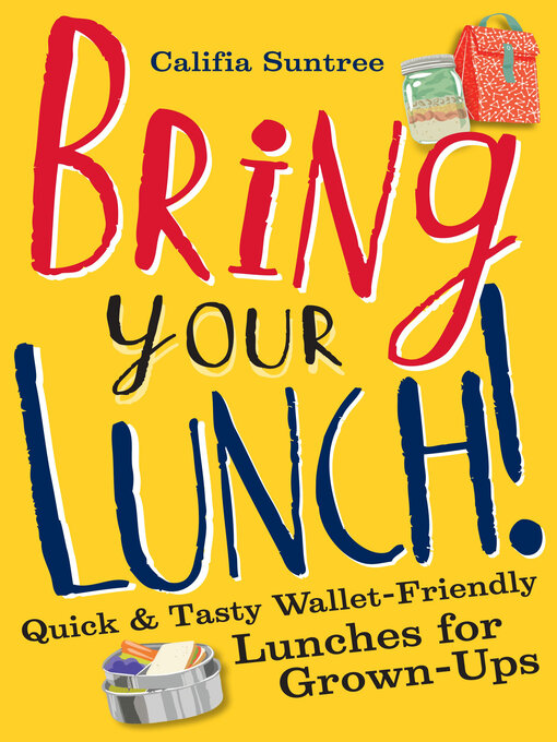 Title details for Bring Your Lunch by Califia Suntree - Available